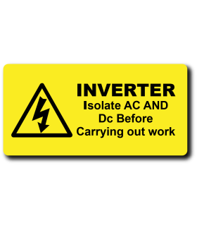 Danger INVERTER Isolate AC & DC Label